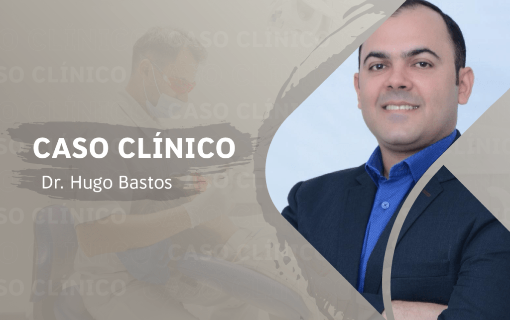 Dr. Hugo Bastos - Caso Clínicos