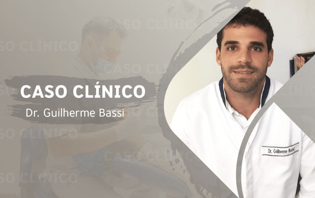 Dr. Guilherme Bassi - Caso Clínico