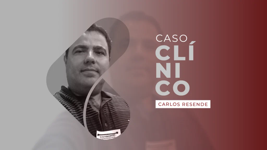 Dr. Carlos Henrique Resende - Caso Clínico